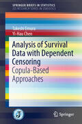 Emura / Chen |  Analysis of Survival Data with Dependent Censoring | eBook | Sack Fachmedien