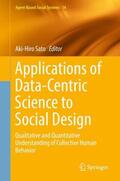 Sato |  Applications of Data-Centric Science to Social Design | Buch |  Sack Fachmedien