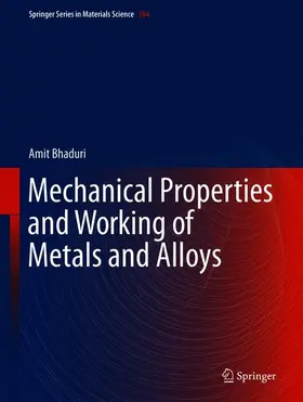 Bhaduri |  Mechanical Properties and Working of Metals and Alloys | Buch |  Sack Fachmedien
