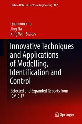 Zhu / Wu / Na |  Innovative Techniques and Applications of Modelling, Identification and Control | Buch |  Sack Fachmedien