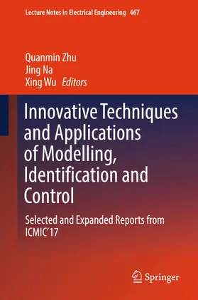 Zhu / Na / Wu |  Innovative Techniques and Applications of Modelling, Identification and Control | eBook | Sack Fachmedien