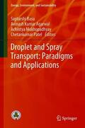 Basu / Patel / Agarwal |  Droplet and Spray Transport: Paradigms and Applications | Buch |  Sack Fachmedien