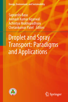Basu / Agarwal / Mukhopadhyay |  Droplet and Spray Transport: Paradigms and Applications | eBook | Sack Fachmedien