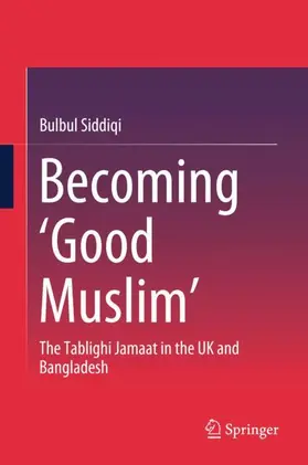 Siddiqi |  Becoming 'Good Muslim' | Buch |  Sack Fachmedien