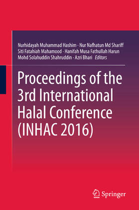 Muhammad Hashim / Md Shariff / Mahamood | Proceedings of the 3rd International Halal Conference (INHAC 2016) | E-Book | sack.de