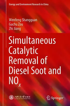 Shangguan / Jiang / Zou |  Simultaneous Catalytic Removal of Diesel Soot and NOx | Buch |  Sack Fachmedien