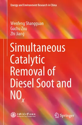 Shangguan / Zou / Jiang |  Simultaneous Catalytic Removal of Diesel Soot and NOx | eBook | Sack Fachmedien