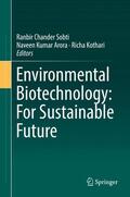 Sobti / Kothari / Arora |  Environmental Biotechnology: For Sustainable Future | Buch |  Sack Fachmedien