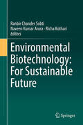 Sobti / Arora / Kothari |  Environmental Biotechnology: For Sustainable Future | eBook | Sack Fachmedien