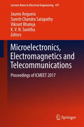 Anguera / Sunitha / Satapathy |  Microelectronics, Electromagnetics and Telecommunications | Buch |  Sack Fachmedien