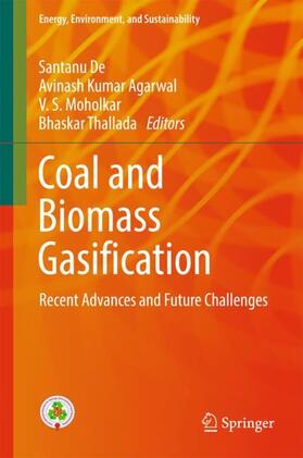 De / Thallada / Agarwal | Coal and Biomass Gasification | Buch | 978-981-10-7334-2 | sack.de