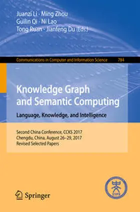 Li / Zhou / Qi |  Knowledge Graph and Semantic Computing. Language, Knowledge, and Intelligence | eBook | Sack Fachmedien