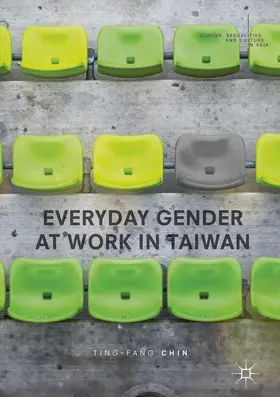 Chin |  Everyday Gender at Work in Taiwan | Buch |  Sack Fachmedien