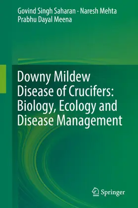 Saharan / Mehta / Meena | Downy Mildew Disease of Crucifers: Biology, Ecology and Disease Management | E-Book | sack.de
