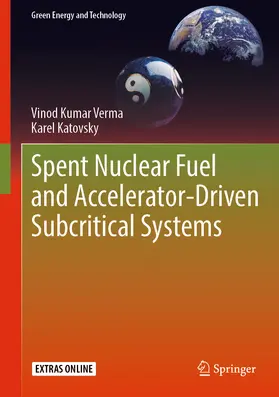 Verma / Katovsky |  Spent Nuclear Fuel and Accelerator-Driven Subcritical Systems | eBook | Sack Fachmedien
