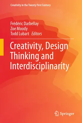 Darbellay / Moody / Lubart | Creativity, Design Thinking and Interdisciplinarity | E-Book | sack.de