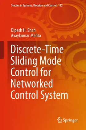 Shah / Mehta |  Discrete-Time Sliding Mode Control for Networked Control System | eBook | Sack Fachmedien