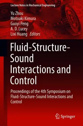 Zhou / Kimura / Huang |  Fluid-Structure-Sound Interactions and Control | Buch |  Sack Fachmedien