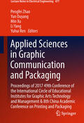 Zhao / Ouyang / Xu |  Applied Sciences in Graphic Communication and Packaging | eBook | Sack Fachmedien