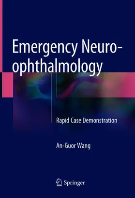 Wang |  Emergency Neuro-ophthalmology | Buch |  Sack Fachmedien