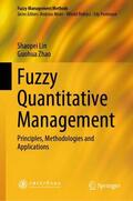 Zhao / Lin |  Fuzzy Quantitative Management | Buch |  Sack Fachmedien