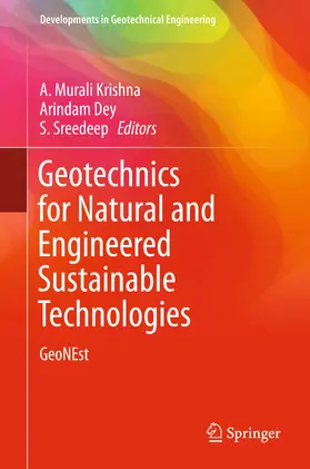 Krishna / Dey / Sreedeep |  Geotechnics for Natural and Engineered Sustainable Technologies | eBook | Sack Fachmedien