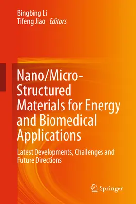 Li / Jiao | Nano/Micro-Structured Materials for Energy and Biomedical Applications | E-Book | www.sack.de