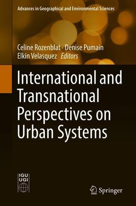 Rozenblat / Velasquez / Pumain | International and Transnational Perspectives on Urban Systems | Buch | 978-981-10-7798-2 | sack.de