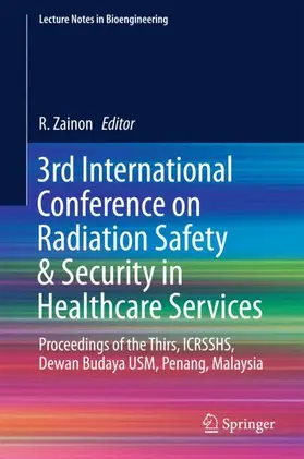 Zainon |  3rd International Conference on Radiation Safety & Security in Healthcare Services | Buch |  Sack Fachmedien