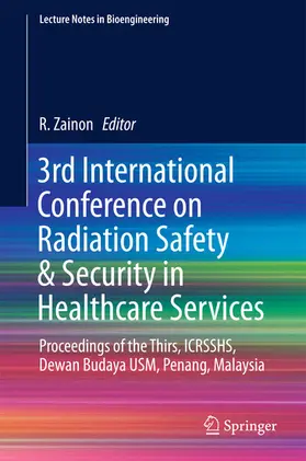 Zainon | 3rd International Conference on Radiation Safety & Security in Healthcare Services | E-Book | www.sack.de