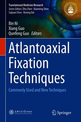 Ni / Guo | Atlantoaxial Fixation Techniques | Buch | 978-981-10-7888-0 | sack.de
