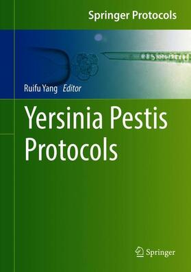 Yang | Yersinia Pestis Protocols | Buch | 978-981-10-7946-7 | sack.de