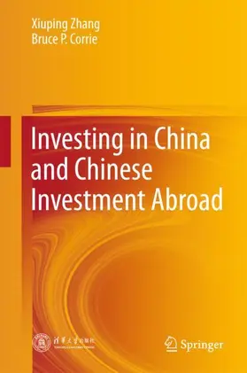 Corrie / Zhang | Investing in China and Chinese Investment Abroad | Buch | 978-981-10-7982-5 | sack.de
