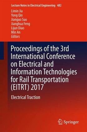 Jia / Qin / An |  Proceedings of the 3rd International Conference on Electrical and Information Technologies for Rail Transportation (EITRT) 2017 | Buch |  Sack Fachmedien