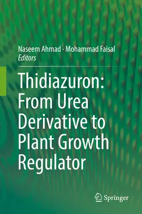 Ahmad / Faisal | Thidiazuron: From Urea Derivative to Plant Growth Regulator | E-Book | www.sack.de