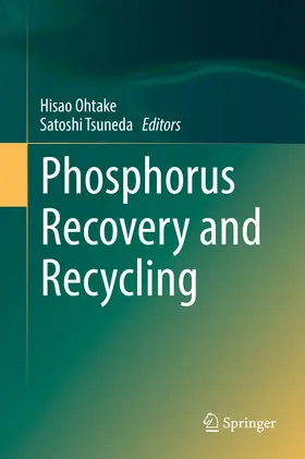 Ohtake / Tsuneda | Phosphorus Recovery and Recycling | E-Book | www.sack.de