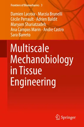 Lacroix / Brunelli / Perrault | Multiscale Mechanobiology in Tissue Engineering | E-Book | www.sack.de