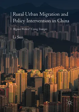 Sun |  Rural Urban Migration and Policy Intervention in China | eBook | Sack Fachmedien