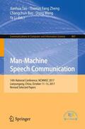 Tao / Zheng / Li |  Man-Machine Speech Communication | Buch |  Sack Fachmedien