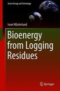 Wasterlund |  Bioenergy from Logging Residues | Buch |  Sack Fachmedien