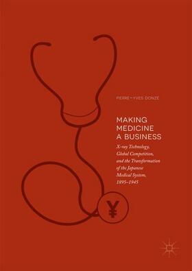 Donzé | Making Medicine a Business | Buch | sack.de