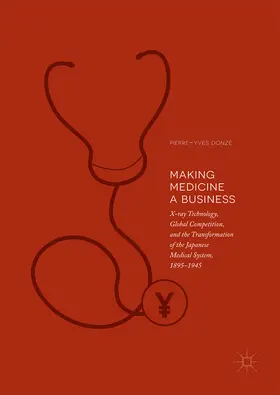 Donzé | Making Medicine a Business | E-Book | www.sack.de