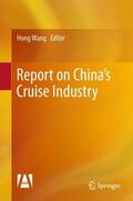 Wang |  Report on China¿s Cruise Industry | Buch |  Sack Fachmedien