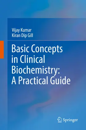 Kumar / Gill |  Basic Concepts in Clinical Biochemistry: A Practical Guide | eBook | Sack Fachmedien