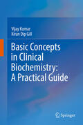 Kumar / Gill |  Basic Concepts in Clinical Biochemistry: A Practical Guide | eBook | Sack Fachmedien