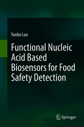 Luo |  Functional Nucleic Acid Based Biosensors for Food Safety Detection | Buch |  Sack Fachmedien