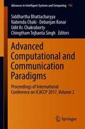 Bhattacharyya / Chaki / Singh |  Advanced Computational and Communication Paradigms | Buch |  Sack Fachmedien