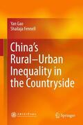 Fennell / Gao |  China's Rural-Urban Inequality in the Countryside | Buch |  Sack Fachmedien