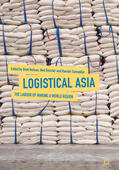 Neilson / Rossiter / Samaddar |  Logistical Asia | eBook | Sack Fachmedien