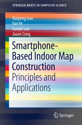 Gao / Ye / Luo |  Smartphone-Based Indoor Map Construction | eBook | Sack Fachmedien